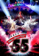 2/7 A.B.C-Z Blu-ray & DVD「5Stars 5Years Tour」発売！