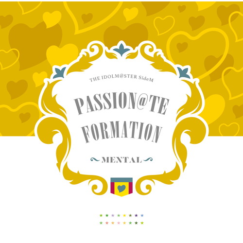 3/12『THE IDOLM@STER SideM PASSION@TE FORMATION -MENTAL-』発売！
